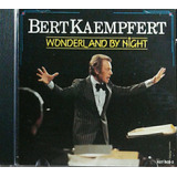 Cd Bert Kaempfert Wonderland By Night Impecável Importado