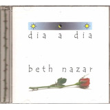 Cd Beth Nazar, Dia A Dia