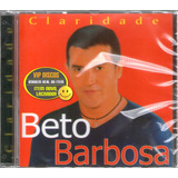 Cd Beto Barbosa Claridade - Novo Lacrado Raro