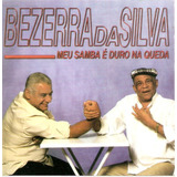 Cd Bezerra Da Silva - Meu Samba É Duro Na Queda