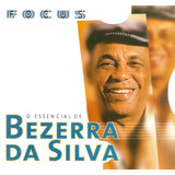 Cd Bezerra Da Silva - O Essencial De
