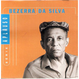 Cd Bezerra Da Silva - Série Aplauso