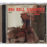 Cd Big Bill Broonzy- Record In Club Montmartre Copenhagen 56