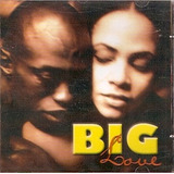 Cd Big Love - Livin' And Lovin' Just For You