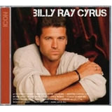 Cd Billy Ray Cyrus - Icon - Best - Lacrado