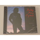 Cd Billy Ray Cyrus - It Won't Be The Last - Import, Lacrado