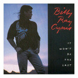 Cd Billy Ray Cyrus It Won't Be The Last Import Lacrado