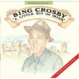 Cd Bing Crosby A Little Bit Of Irish Import Lacrado