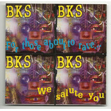 Cd Bks - We Salute You, For Those About To Rave..) Orig Novo