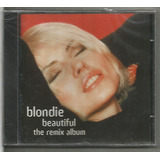 Cd Blondie - Beautiful The Remix Album Original Novo