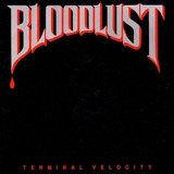 Cd Bloodlust - Terminal Velocity Novo!!