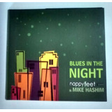 Cd Blues In The Night Banda Happy Feet E Mike Hashim