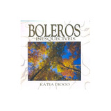 Cd Boleros Inesquecíveis - Katia Diogo