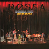 Cd Bossa Rio - Live In Japan (1970) Pery Ribeiro, Gracinha 