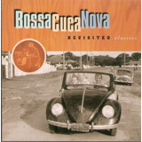 Cd Bossacucanova - Revisited Classics