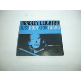 Cd Bradley Leighton Just Doin' Our Thang Digipak 2005 Eua