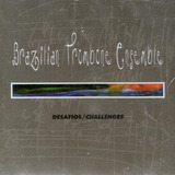 Cd Brazilian Trombone Ensemble - Desafios,