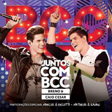 Cd Breno & Caio Cesar - Juntos Com Bcc - Lacrado Original