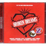Cd Broken Dreams Tv Z -