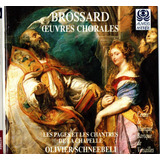 Cd Brossard Schneebeli Aeuvres Choral