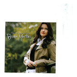 Cd Bruna Martins - Minhas Canções  