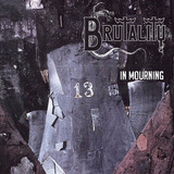 Cd Brutality - In Mourning (lacrado)