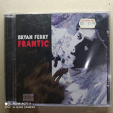 Cd Bryan Ferry - Frantic (