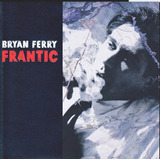Cd Bryan Ferry Frantic Lacrado