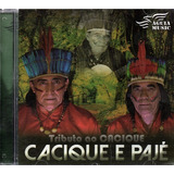 Cd Cacique E Pajé - Tributo