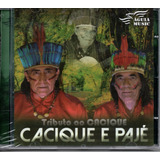 Cd Cacique E Pajé - Tributo 