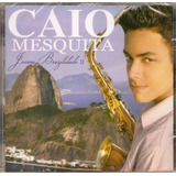 Cd Caio Mesquita - Jovem Brazilidade