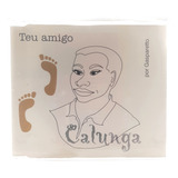 Cd Calunga Teu Amigo By Gasparetto