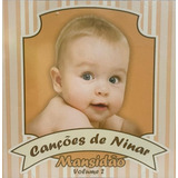 Cd Canções De Ninar - Mansidão Vol. 2