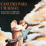 Cd Canções Para Um Mago - Baseadas Na Obra De Paulo Coelho