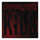 Cd Cannibal Corpse Kill Relançamento 2018 C/ Slipcase Poster