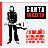 Cd Canta Inezita - As Galvao