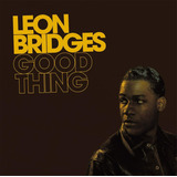 Cd Cantor Leon Bridges - Good Thing