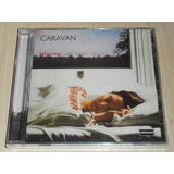 Cd Caravan - For Girls Who Grow 1973 (europeu Rem 5 Bônus)
