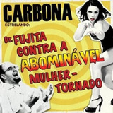Cd Carbona - Dr. Fujita Contra A Abdominável Mulher-tornado