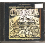 Cd Carbona - Go Carbona Go ( Grupo Rock Carioca) Orig. Novo