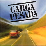 Cd Carga Pesada (2003) Original Novo Lacrado Raríssimo!!!!