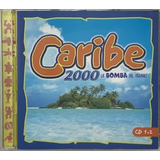 Cd Caribe 2000 - La Bomba Del Ver King Africa / Los 