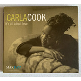 Cd Carla Cook - It's All About Love (1999) - Importado