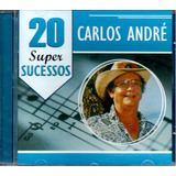 Cd Carlos Andre 20 Super Sucessos