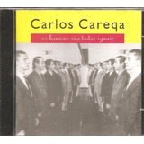 Cd Carlos Careqa (careca) * Os