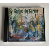 Cd Carlos Do Carmo - Canoas