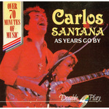 Cd Carlos Santana As Time Go By Usado