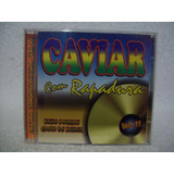Cd Caviar Com Rapadura- Volume 11