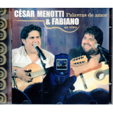 Cd César Menotti E Fabiano - Palavras Se Amor