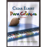 Cd Cezar Elbert - Para Crianças - Volume 1